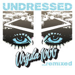 Undressed...Remixed