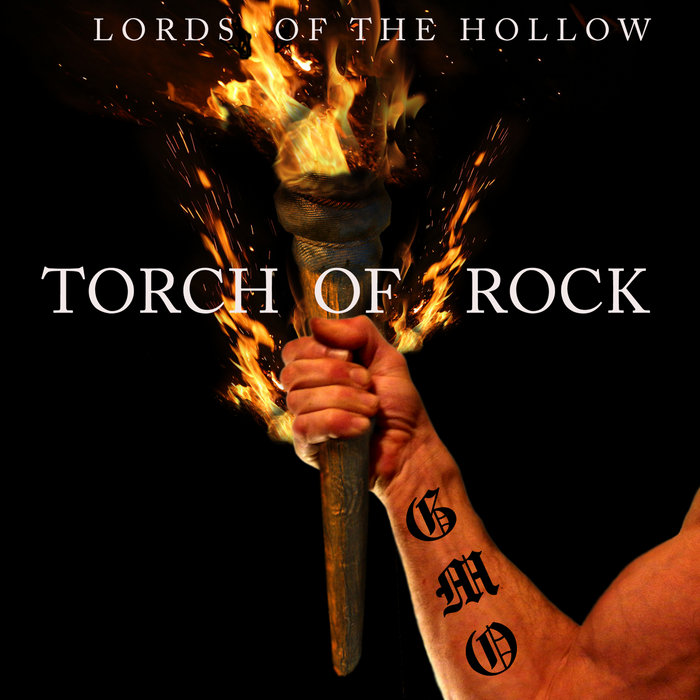 Torch Of Rock LORDS OF THE HOLLOW Lords Of The Hollow