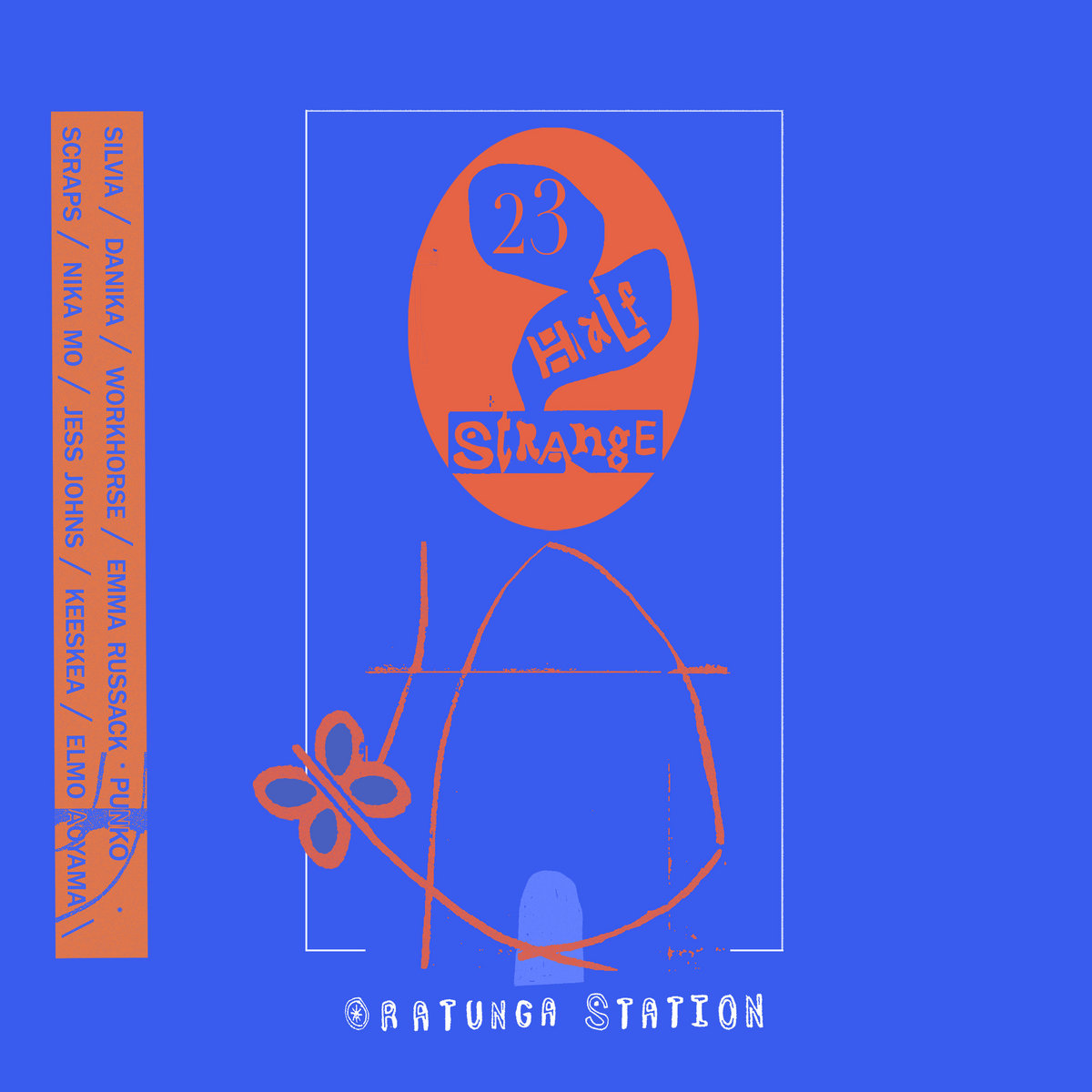 Half Strange - Oratunga Station Compilation '23 | Workhorse