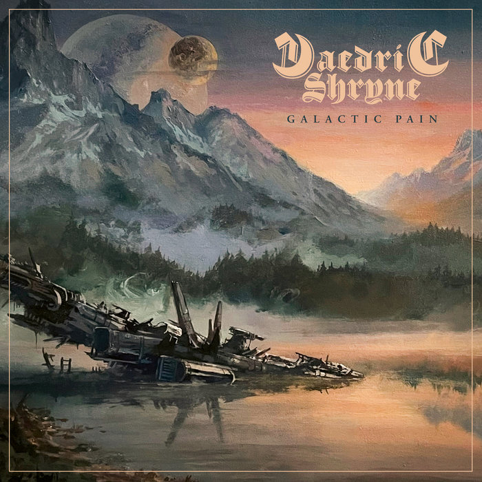 Pochette de Galactic Pain par Daedric Shryne