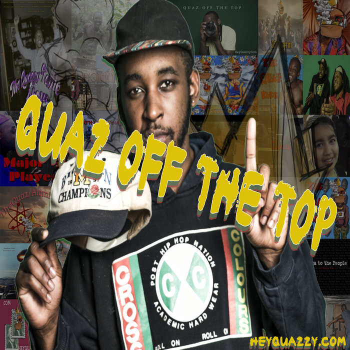 Quazz Quaz Off The Top | Quazzy