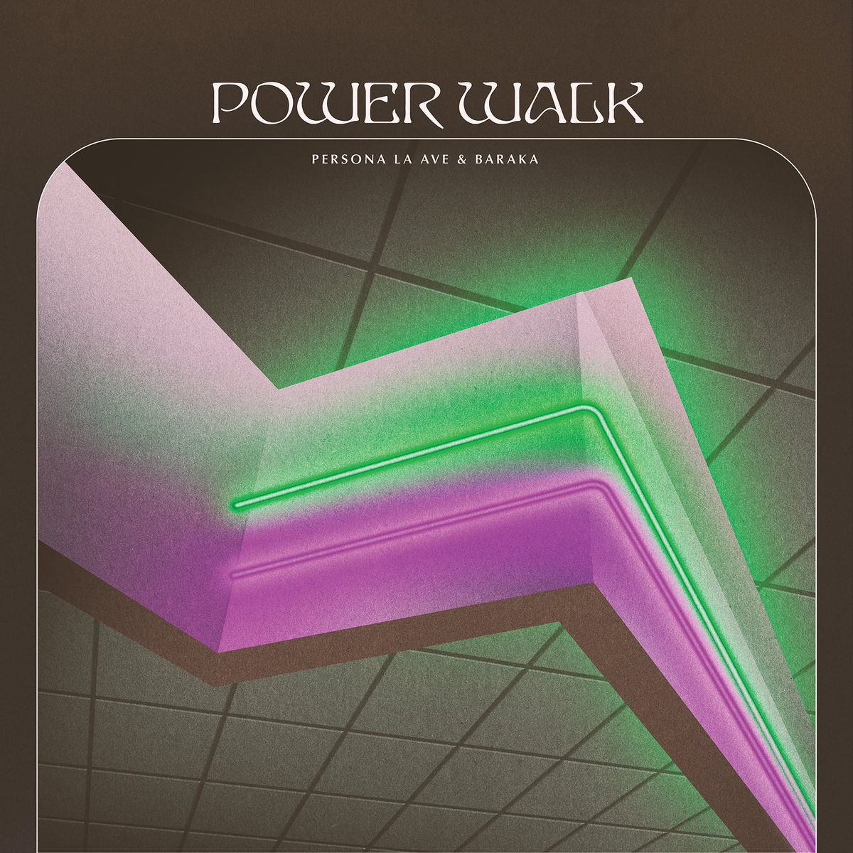 POWER WALK PERSONA LA AVE , BARAKA PERSONA LA AVE