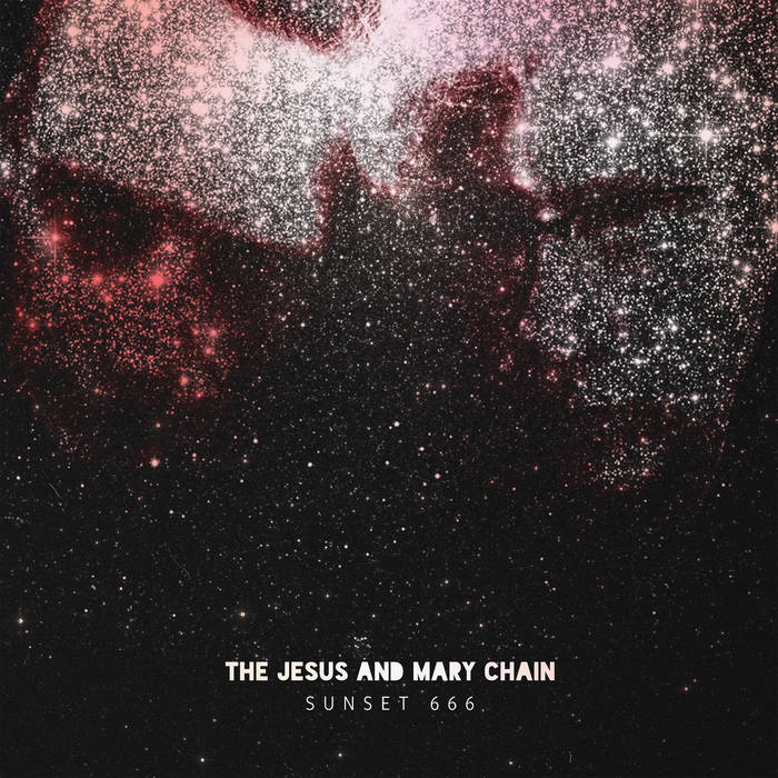 Sunset 666 | The Jesus And Mary Chain