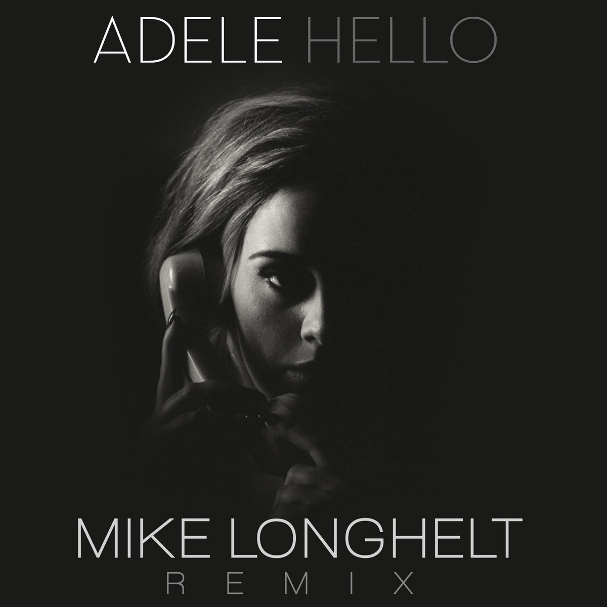 Adele - Hello (Mike Longhelt Remix) FREE DOWNLOAD | Mike Longhelt