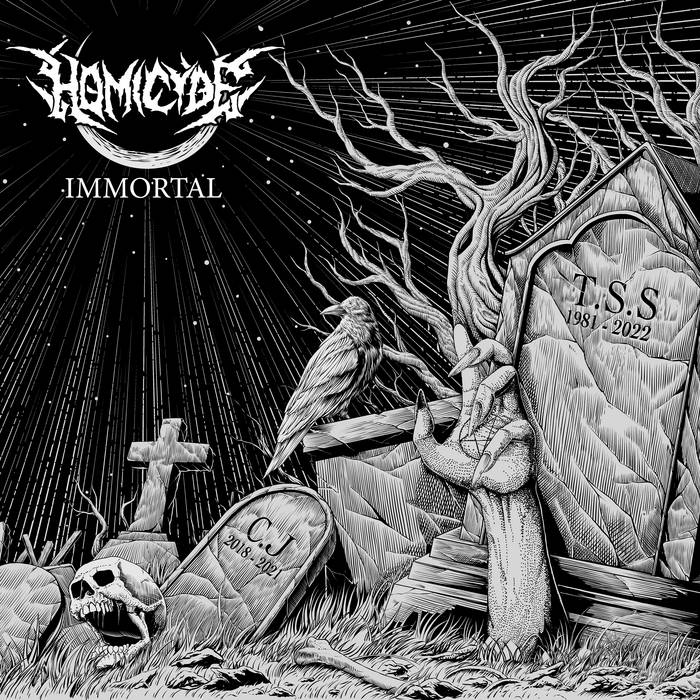 Immortal | Homicyde