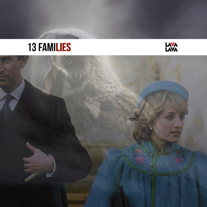 13 Families | Lava Lava