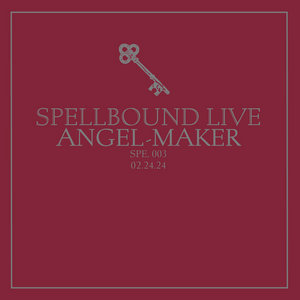 Live At Spellbound Vol. 3: Angel-Maker cover