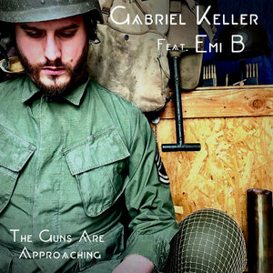 The Guns Are Approaching (Feat.Emi B)Gabriel Keller cover