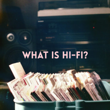 What is Hi-Fi? main photo