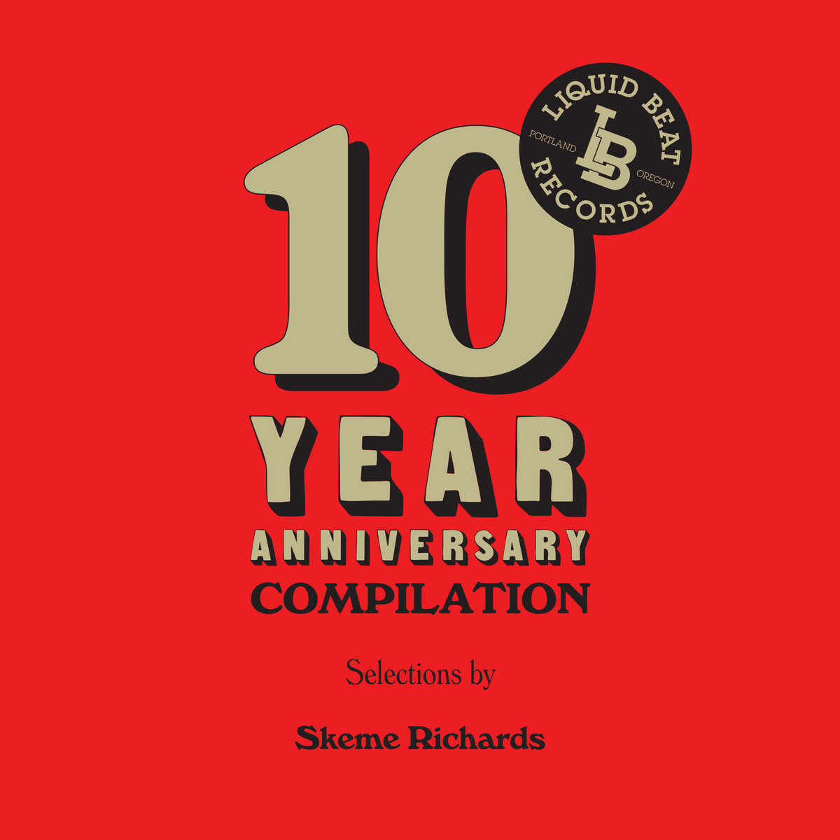 Liquid Beat 10 Year Anniversary Mixtape & Compilation