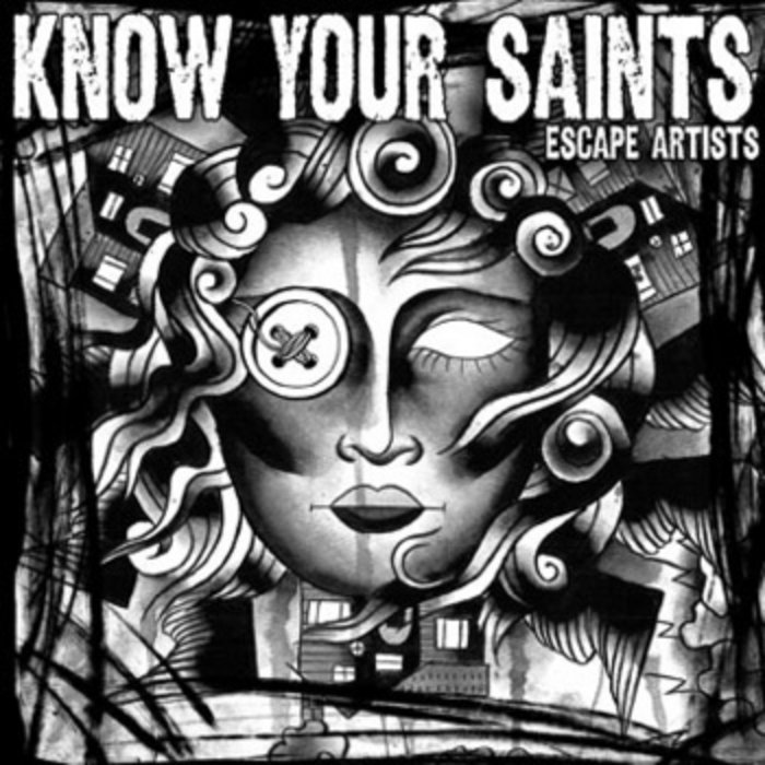 ESCAPE ARTISTS Know Your Saints