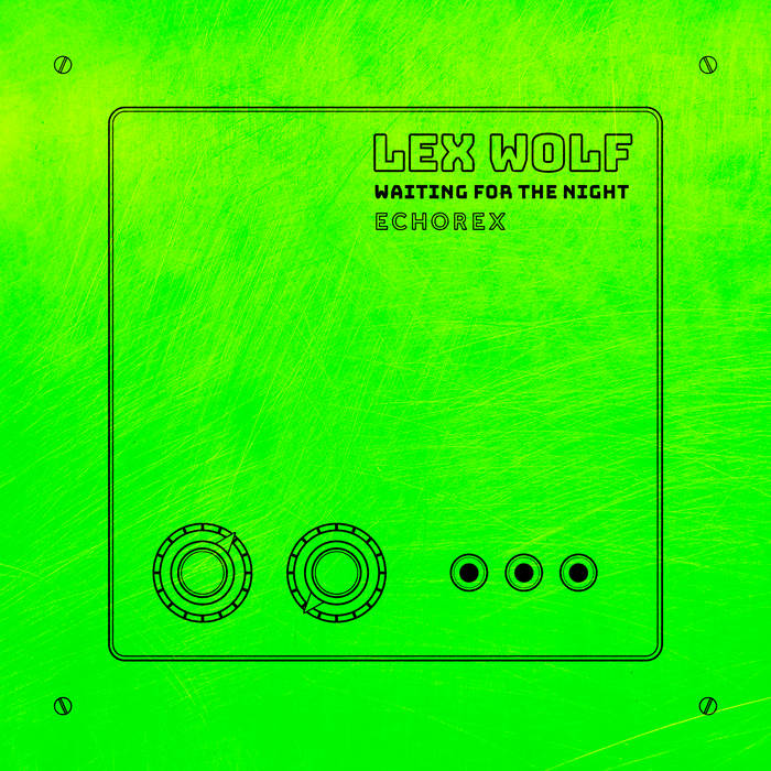 Waiting For The Night | LEX WOLF