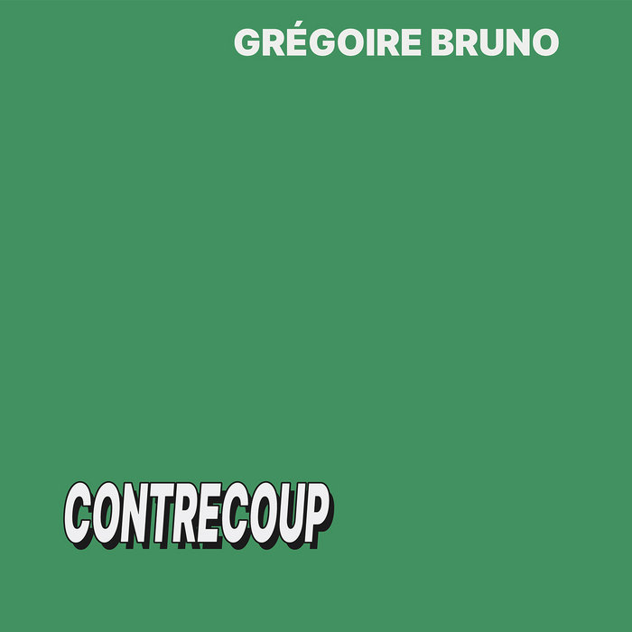 Contrecoup Grégoire Bruno Musique Muscle