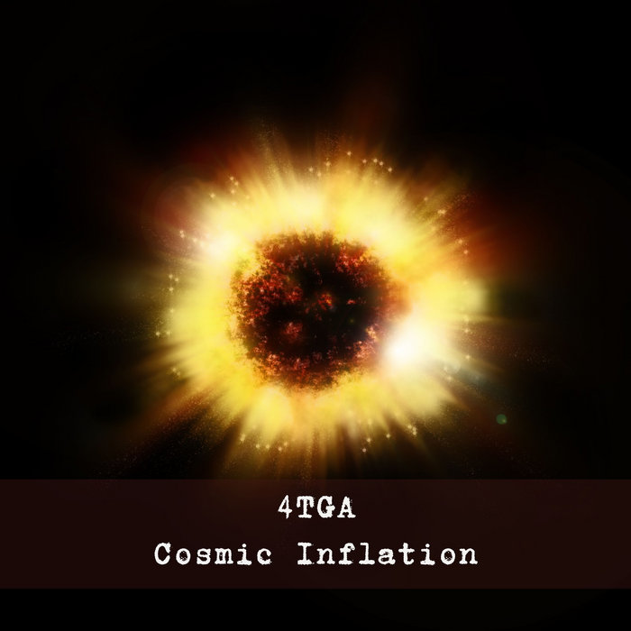 Cosmic Inflation 4TGA