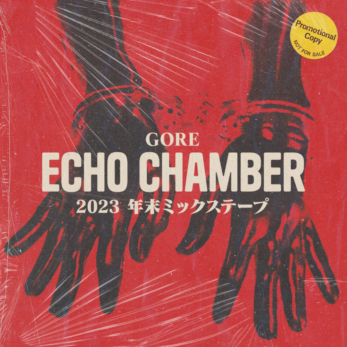 Echo Chamber (2023 Year End Mixtape) | GORE