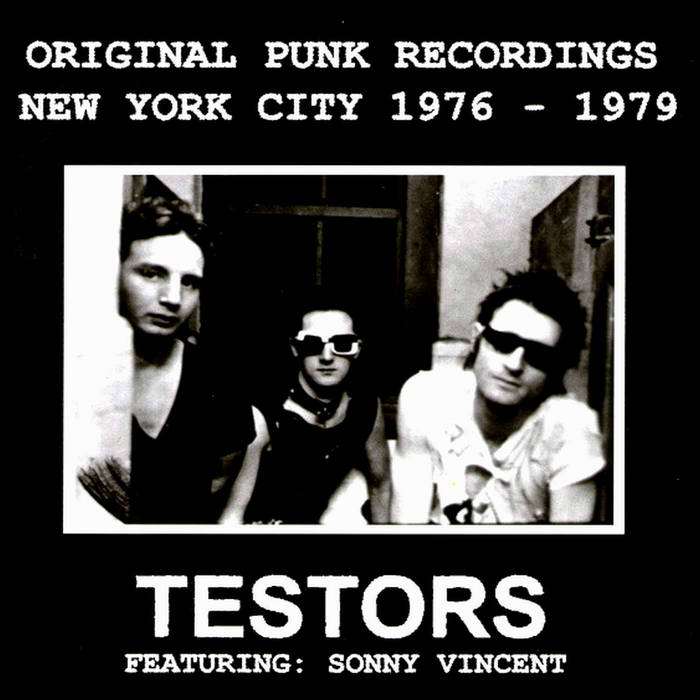 LP｜Testors – New York City Punk 1979 Testors Featuring Sonny Vincent – New York City Punk Rock