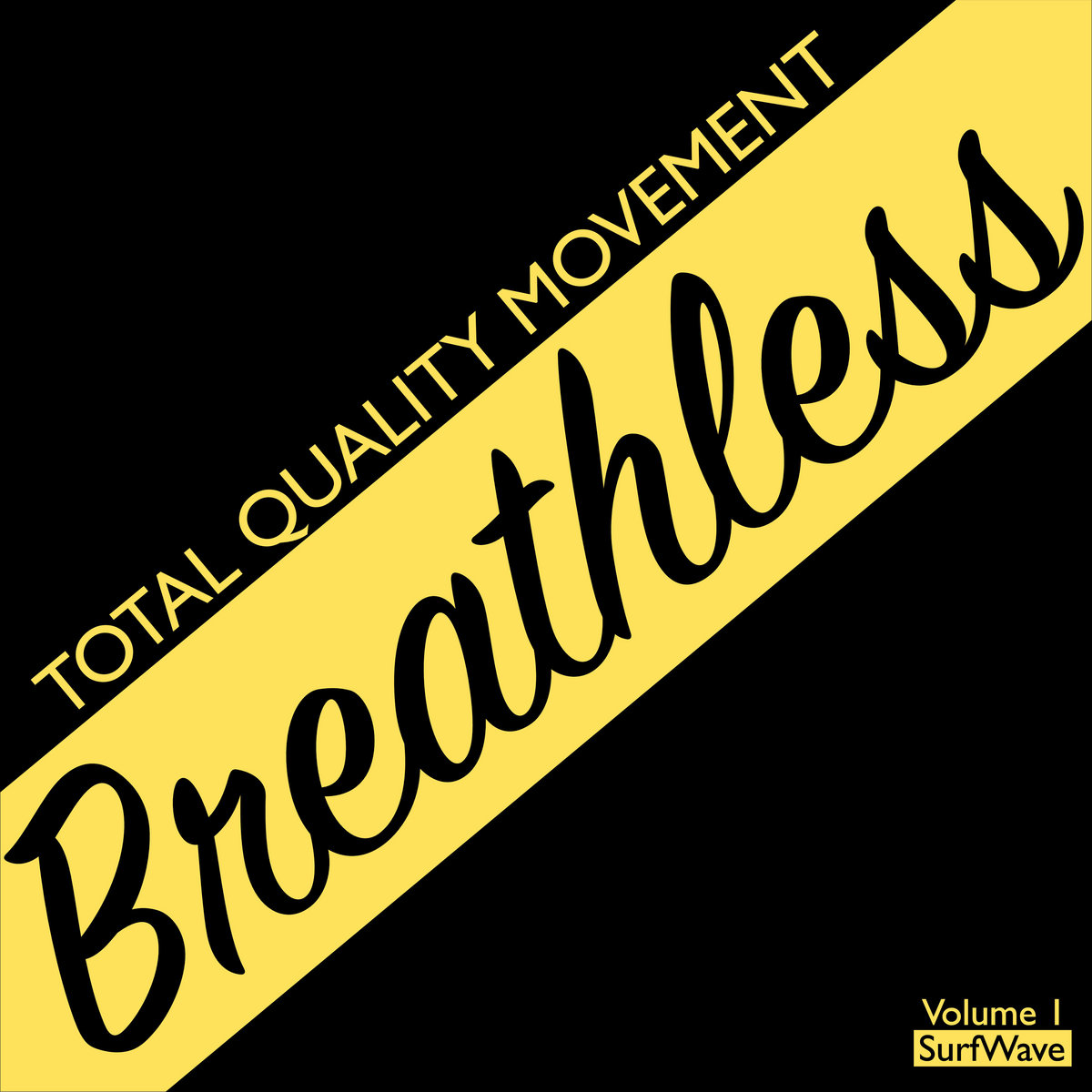 Breathless Vol 1 SurfWave Total Quality Movement breathless-vol-1-surfwave-total-quality-movement