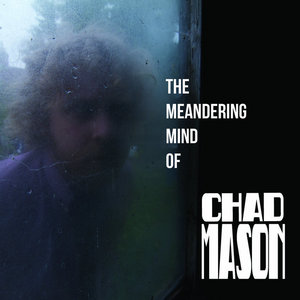 The Meandering Mind of Chad Mason cover