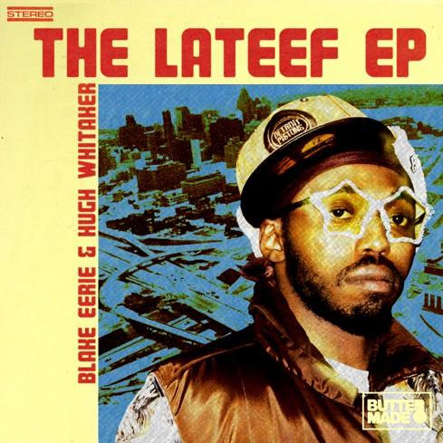 The Lateef EP | B.L.A.K.E. Eerie