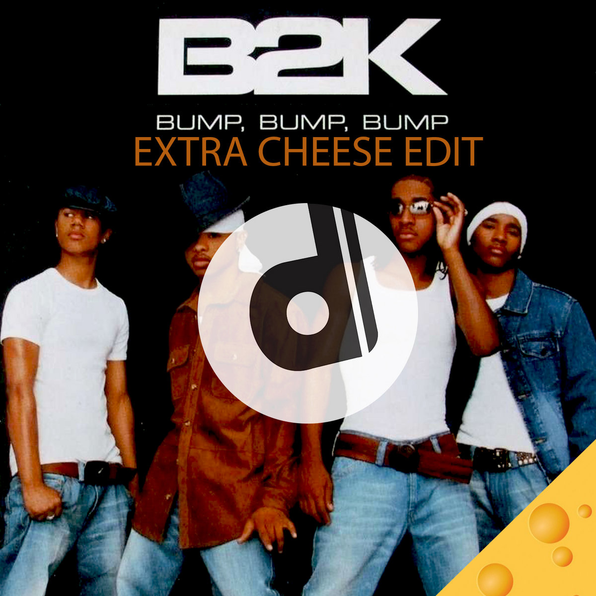 Bump Bump Bump (PoppinD Extra Cheese Edit) B2K Poppin D