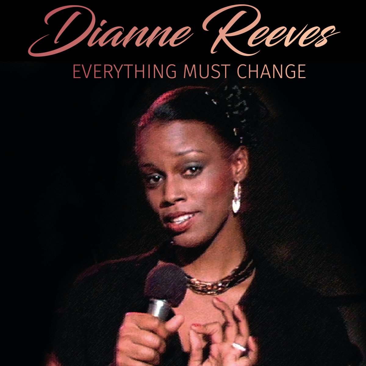 Everything must change dianne reeves