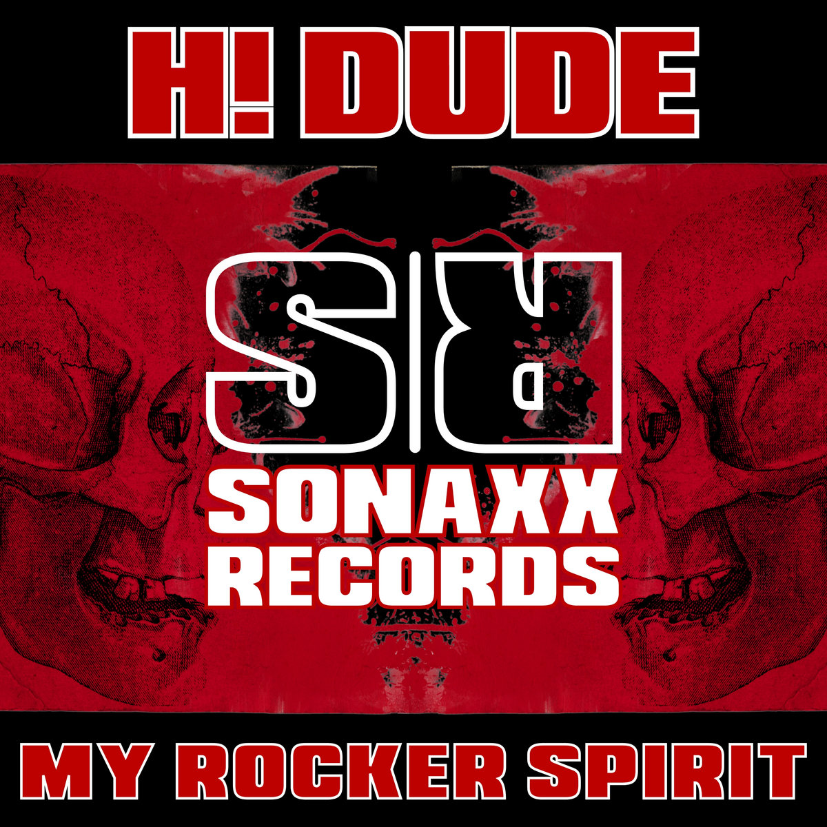 H! DUDE - MY ROCKER SPIRIT | Sonaxx Records
