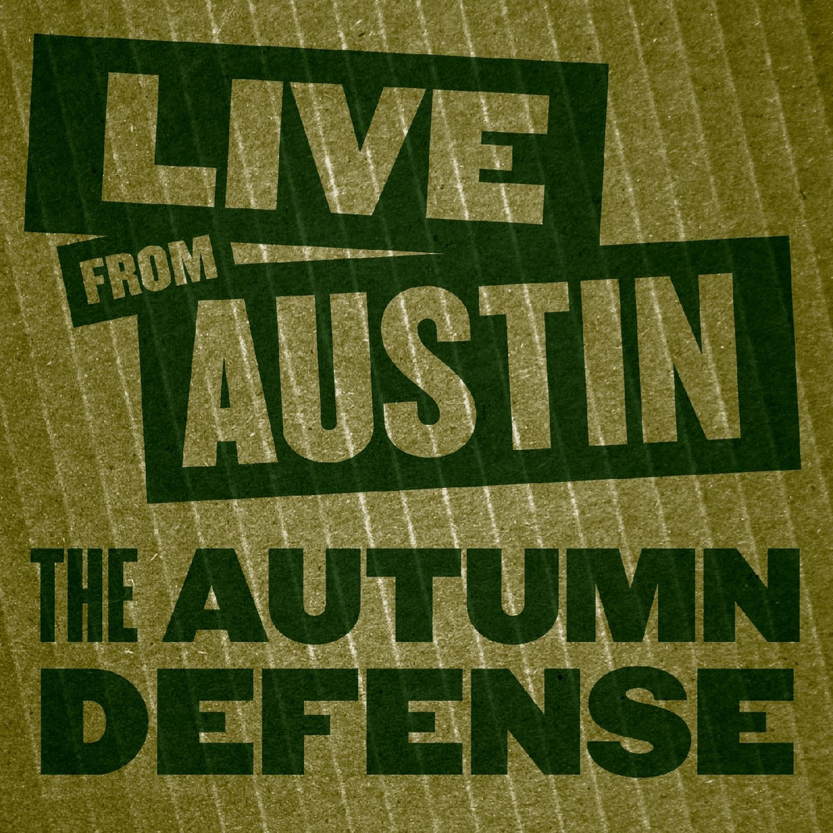 Live from Austin The Autumn Defense The Autumn Defense