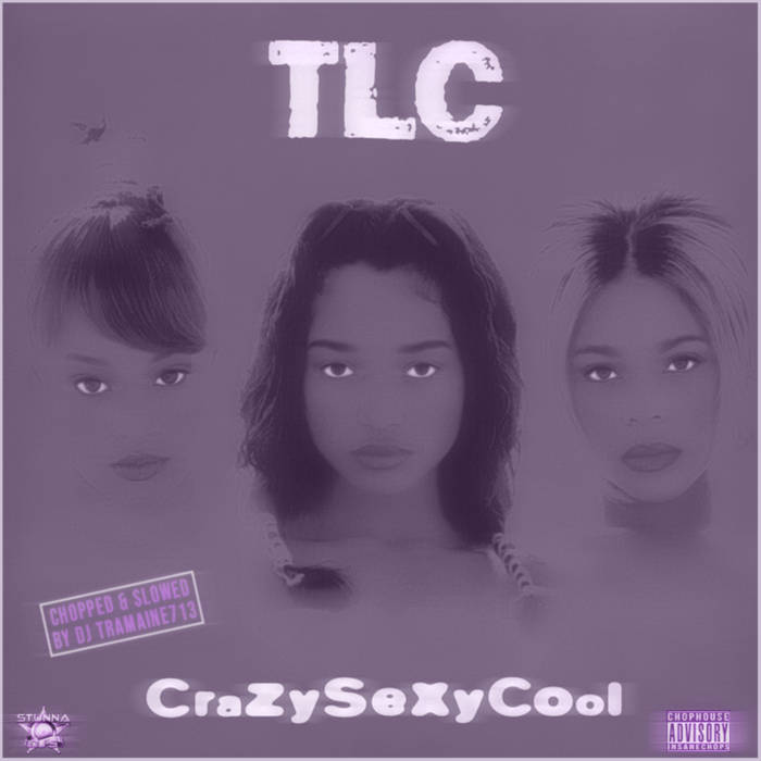 CrazySexyCool (Chopped & Slowed) | DJ Tramaine713 x TLC | DJ