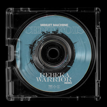 Track artwork for Cent fois (Rebeka Warrior Remix)