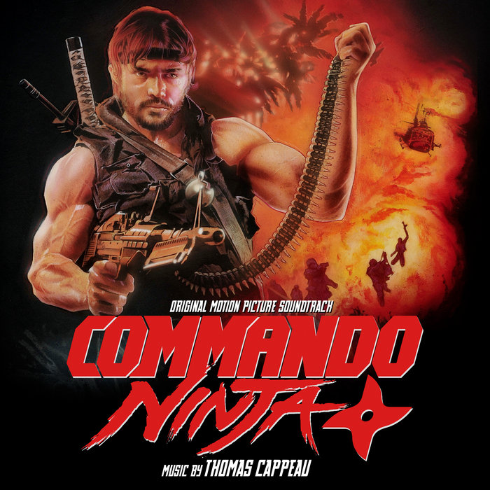 Commando Ninja (Original Motion Picture Soundtrack) Thomas Cappeau