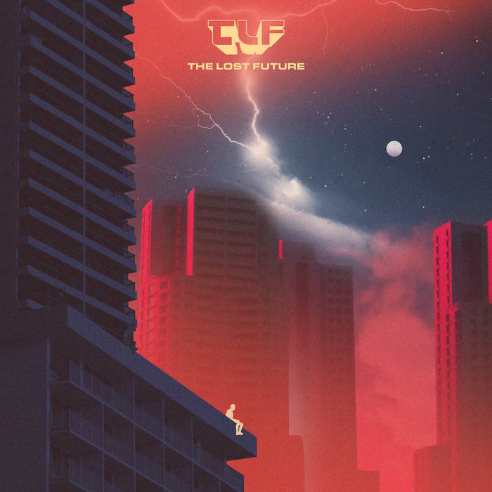The Lost Future | TLF | NewRetroWave