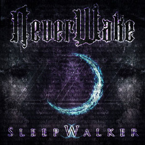 NeverWake — SleepWalker