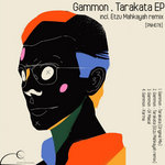 [PNH078] Gammon, Tarakata EP (incl. Etzu Mahkayah remix)