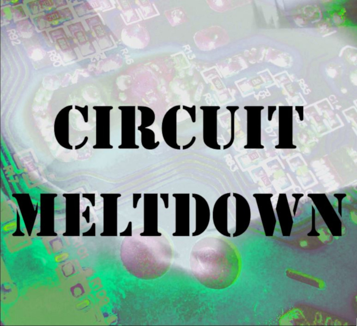 Circuit Meltdown | Christopher Nosnibor