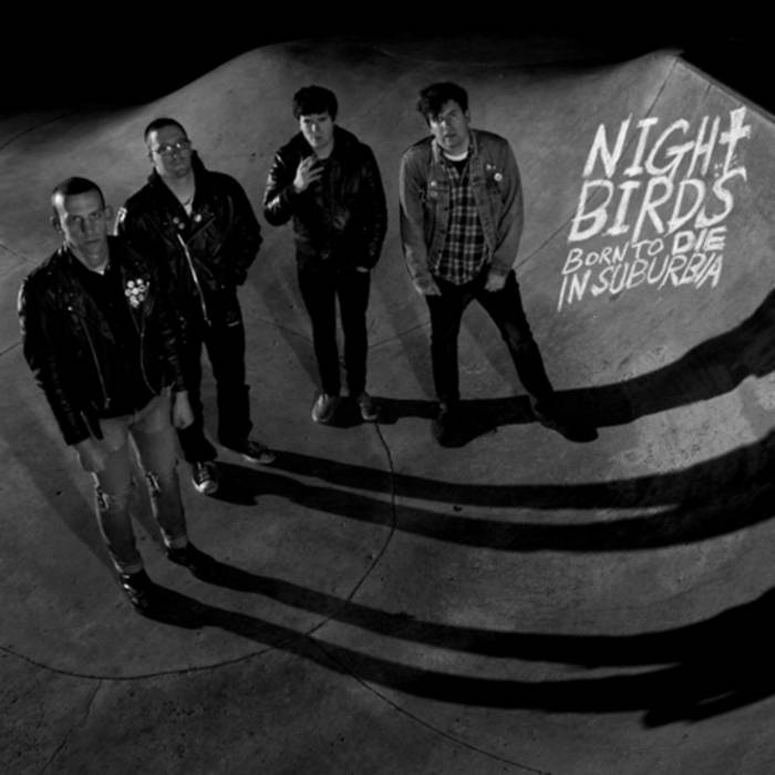 Born to Die in Suburbia | Night Birds