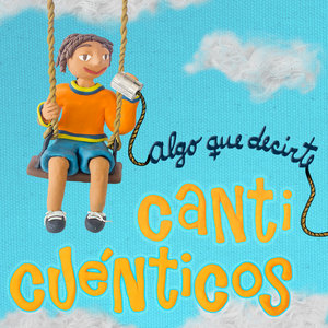 ALGO QUE DECIRTECANTICUÉNTICOS cover