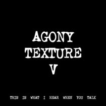 AGONY TEXTURE V [TF00326] cover art