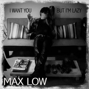 I Want You But I'm Lazy cover