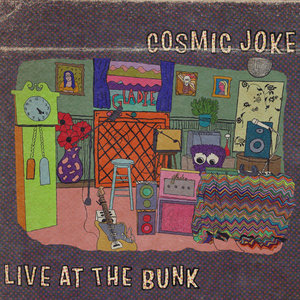 Gladie — Cosmic Joke (Live at The Bunk)