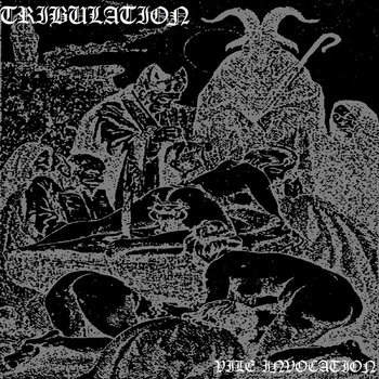 Vile Invocation (Demo - 2017) | Tribulation | Podreira Records