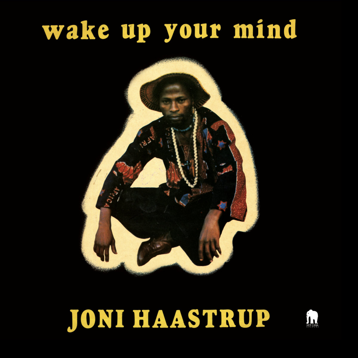 WAKE UP YOUR MIND | JONI HAASTRUP | Hot Casa Records