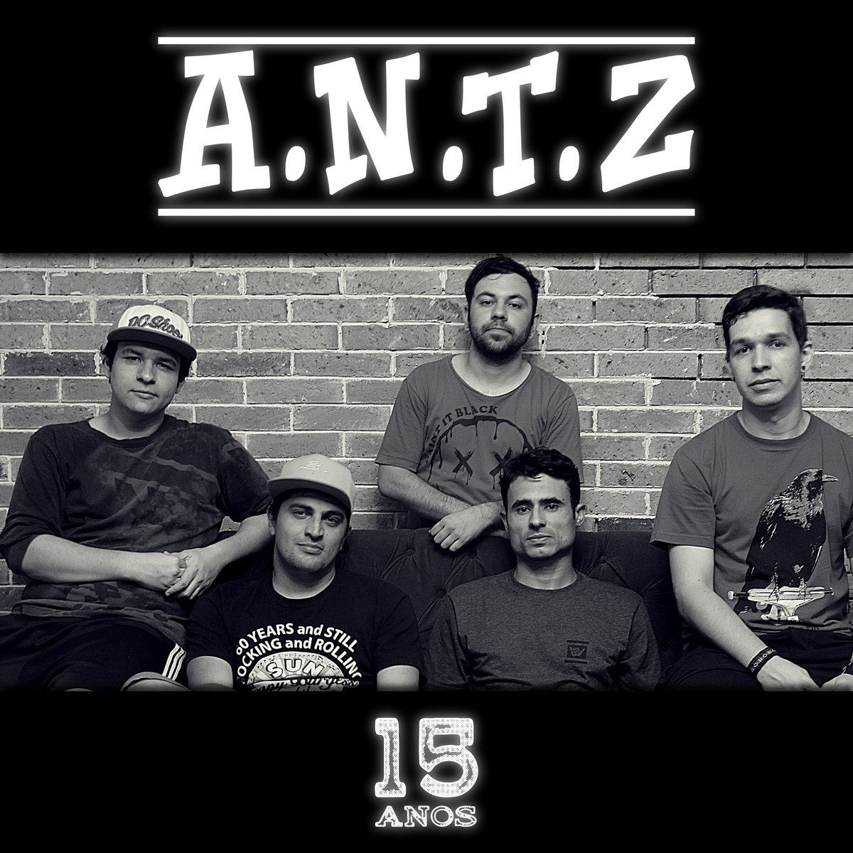 A.N.T.Z - 15 Anos | A.N.T.Z | A.N.T.Z Hardcore, image size:1200x1200