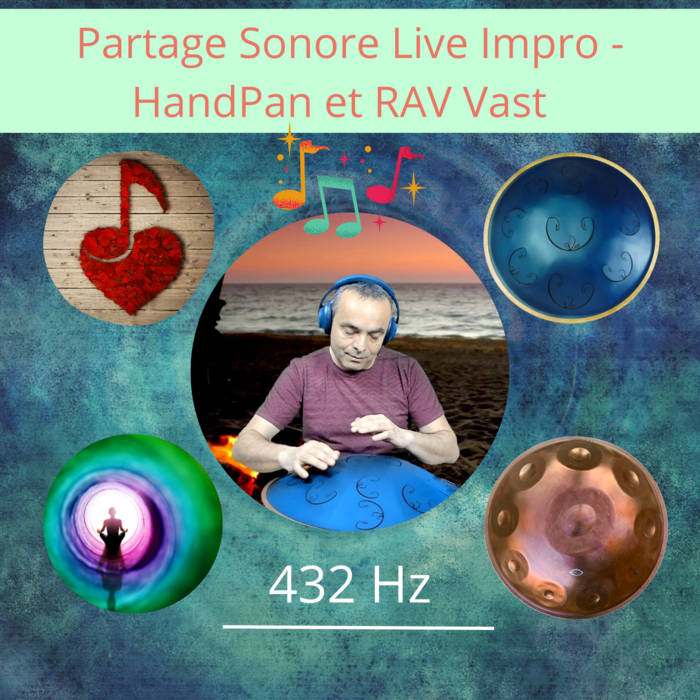 Live impro 9 avril Au coin du feu - HandPan et RAV Vast 432 Hz