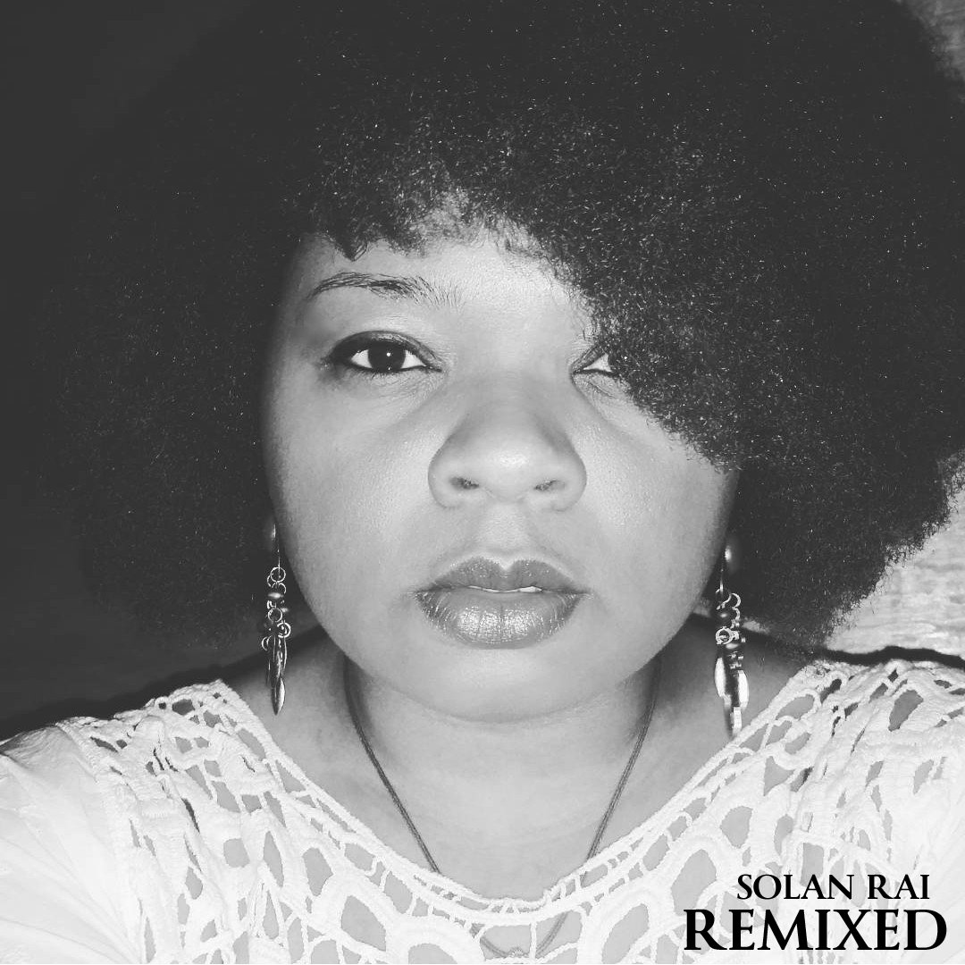Remixed | Solan Rai