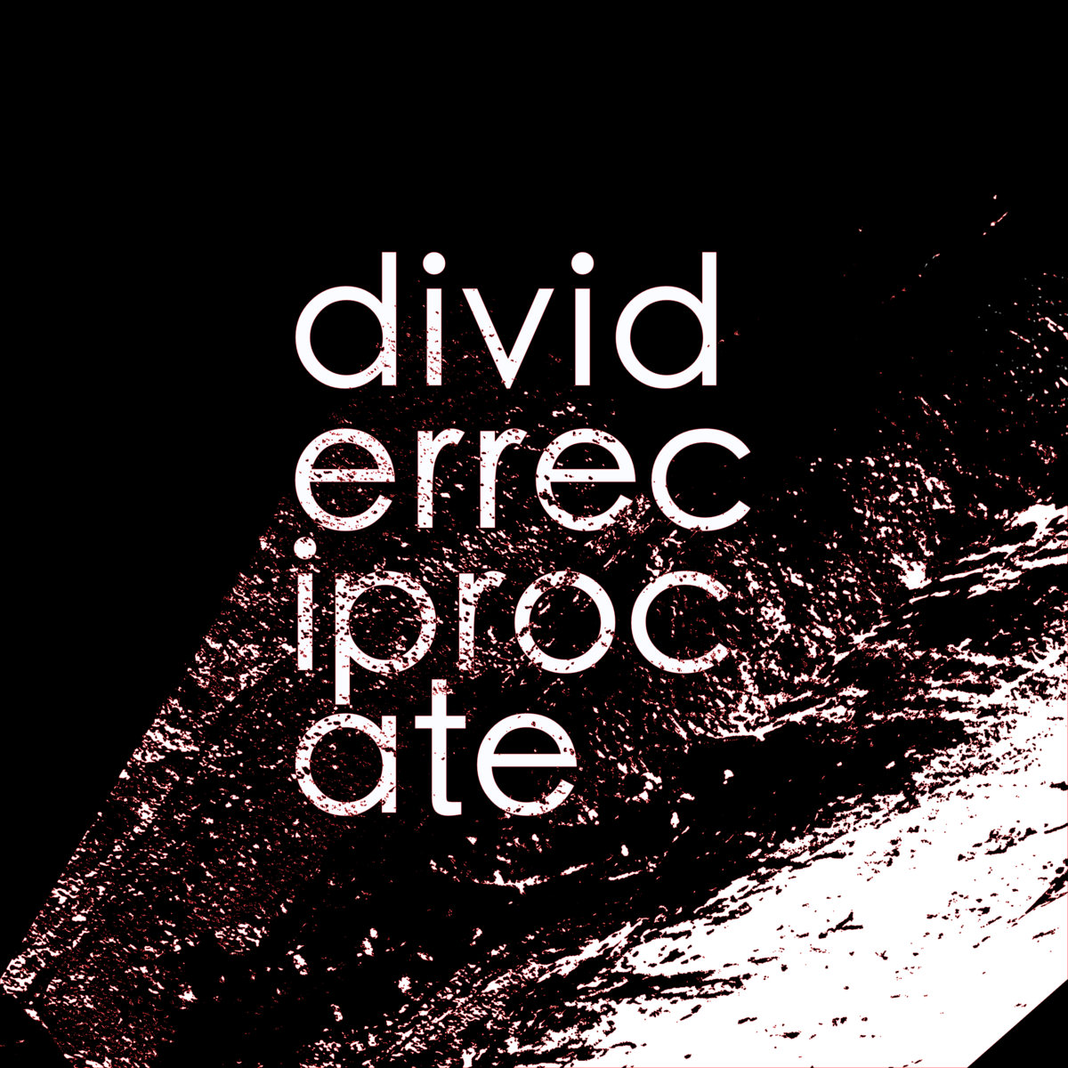 Reciprocate (Causticâs VibroGlitch Remix)