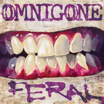 OMNIGONE - FERAL