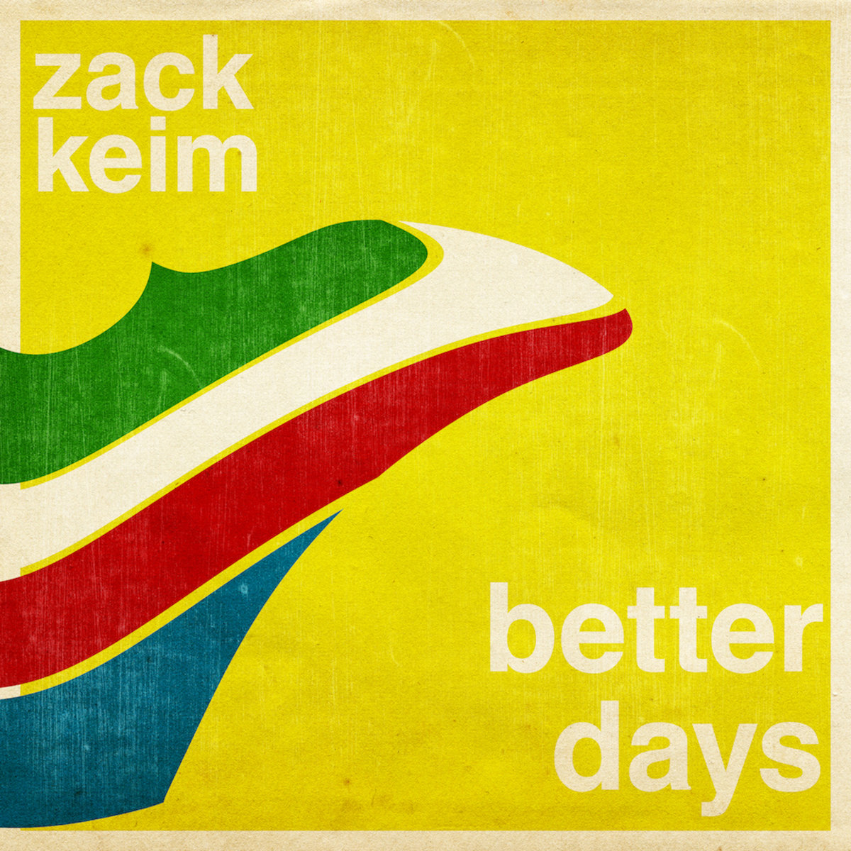 Better Days | Zack Keim