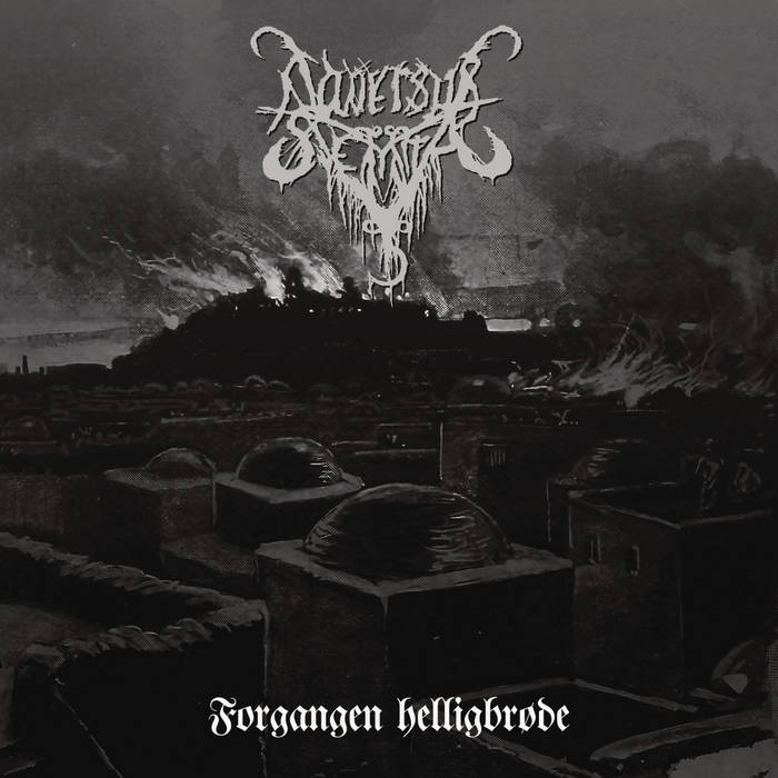 Forgangen Helligbrøde | Adversus Semita | Astral Nightmare Productions