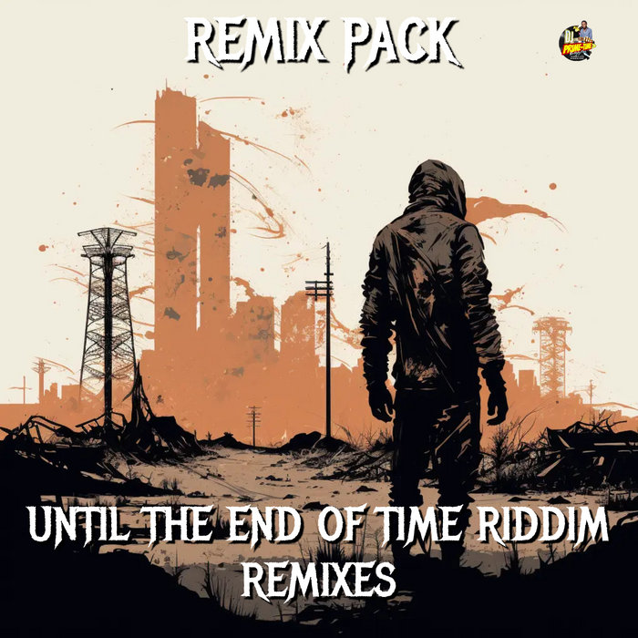 Until the end of time riddim Remixes | PRIMETIME MUSIQ