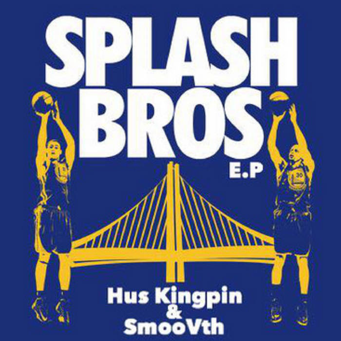 SPLASH BROS EP (2015 RELEASE) VINYL + CD | SmooVth + Hus Kingpin